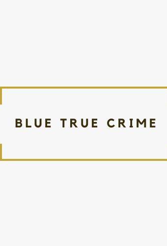 Publicado en Blue True Crime