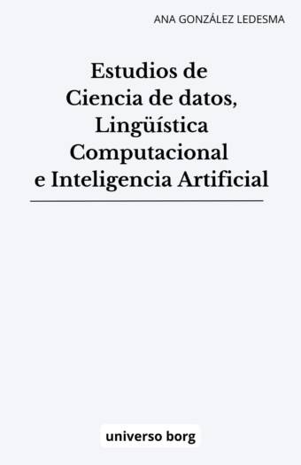 Estudios de Ciencia de datos, Lingüística Computacional e Inteligencia Artificial