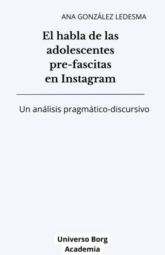 Análisis lingüístico del habla pre-fascista de las adolescentes en Instagram